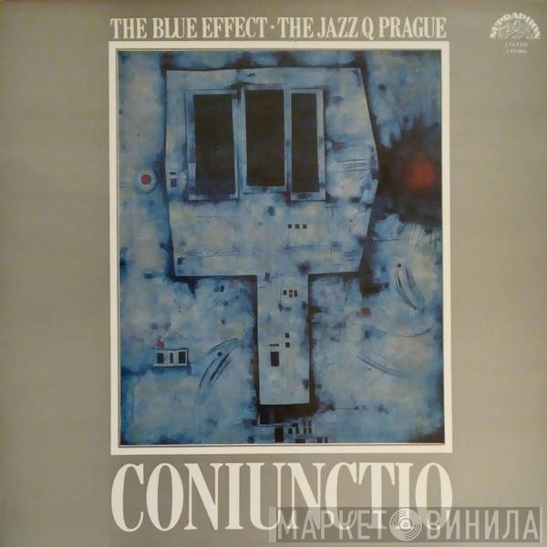 The Blue Effect • Jazz Q  - Coniunctio