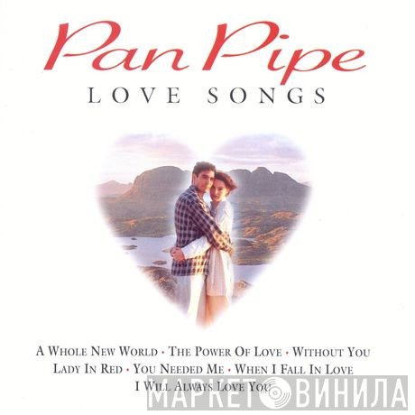 The Blue Mountain Panpipe Ensemble - Pan Pipe Love Songs
