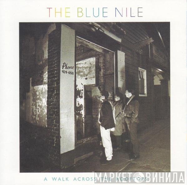 The Blue Nile - A Walk Across The Rooftops