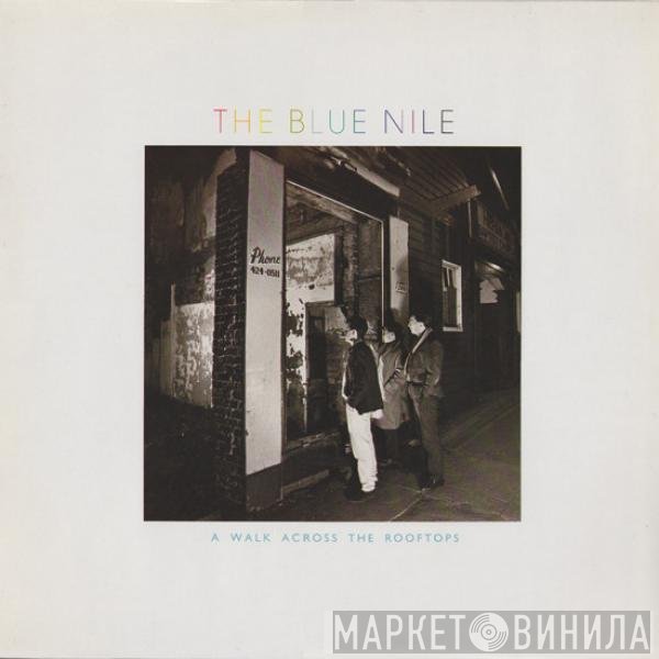 The Blue Nile  - A Walk Across The Rooftops