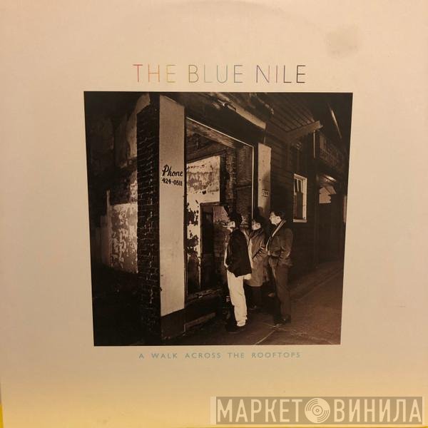 The Blue Nile  - A Walk Across The Rooftops