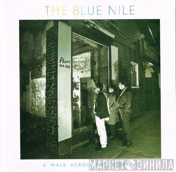 The Blue Nile  - A Walk Across The Rooftops