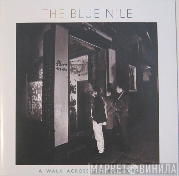 The Blue Nile  - A Walk Across The Rooftops