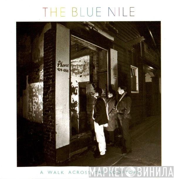 The Blue Nile  - A Walk Across The Rooftops