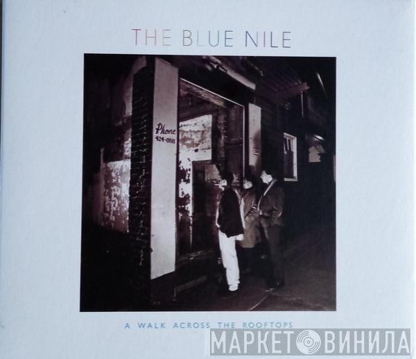 The Blue Nile  - A Walk Across The Rooftops