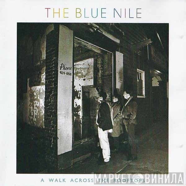 The Blue Nile  - A Walk Across The Rooftops