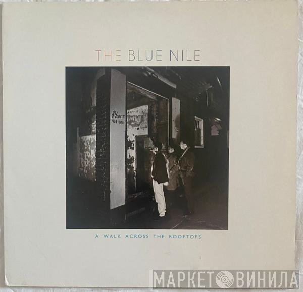 The Blue Nile  - A Walk Across The Rooftops