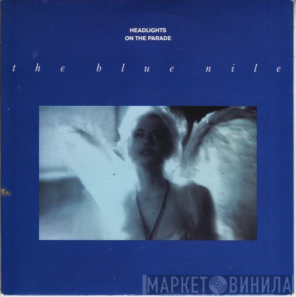 The Blue Nile - Headlights On The Parade