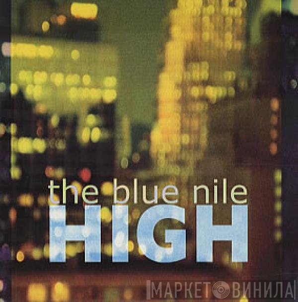The Blue Nile  - High