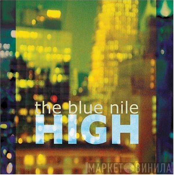 The Blue Nile  - High