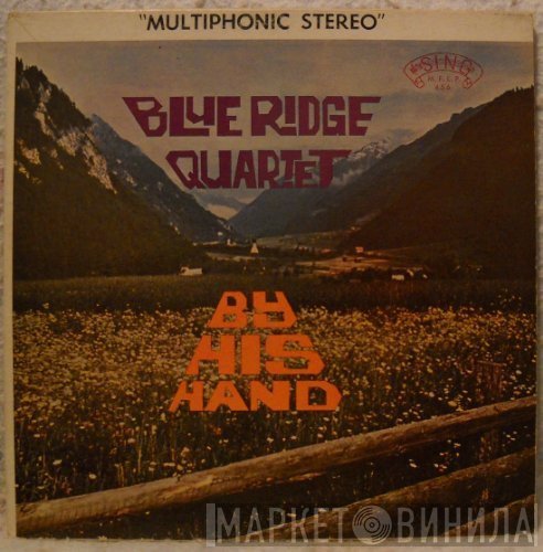 The Blue Ridge Quartet  - By His Hand