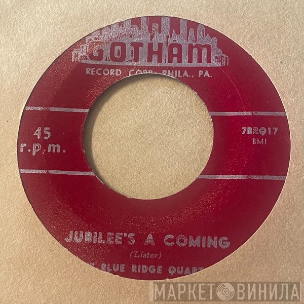 The Blue Ridge Quartet - Jubilee's A Coming