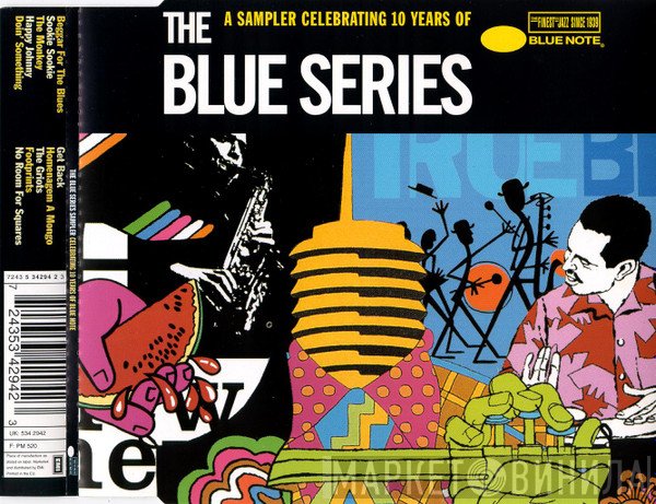  - The Blue Series Sampler (Celebrating 10 Years Of Blue Note)