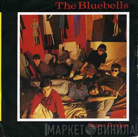 The Bluebells  - Sugar Bridge
