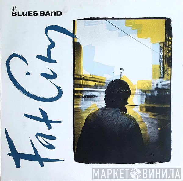 The Blues Band - Fat City
