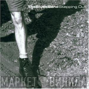The Blues Band  - Stepping Out