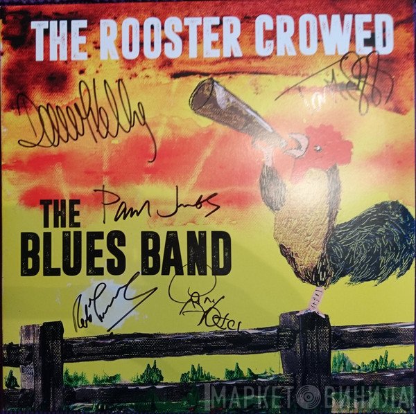 The Blues Band - The Rooster Crowed