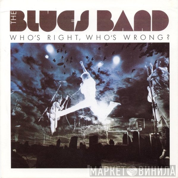 The Blues Band - Who's Right, Who's Wrong?