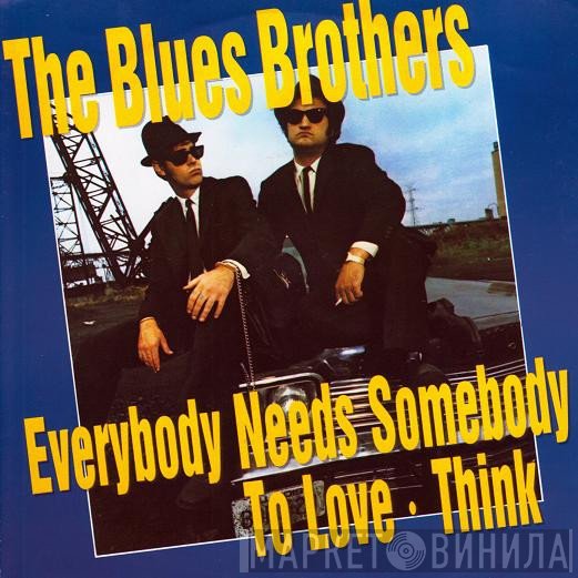 The Blues Brothers - Everybody Needs Somebody To Love / Think