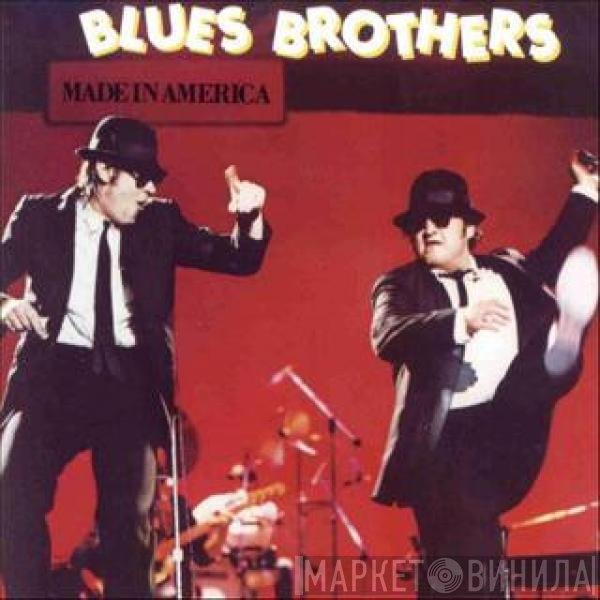 The Blues Brothers  - Made In America