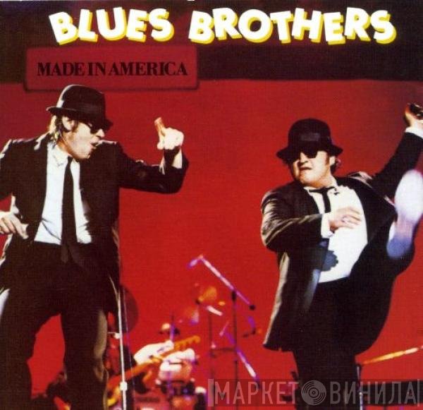 The Blues Brothers  - Made In America