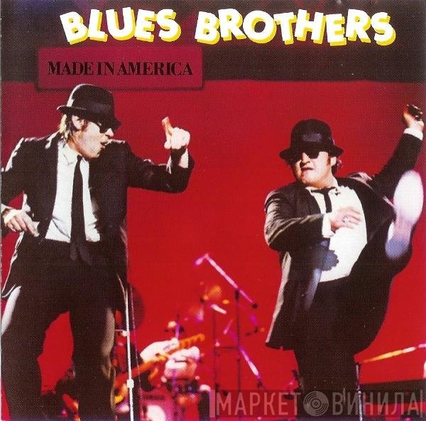 The Blues Brothers  - Made In America