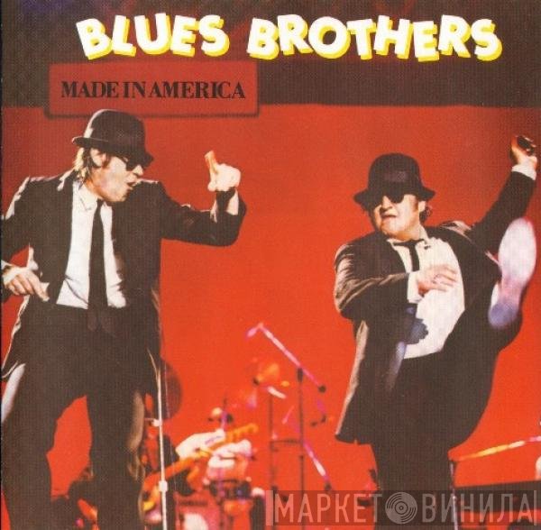 The Blues Brothers  - Made In America