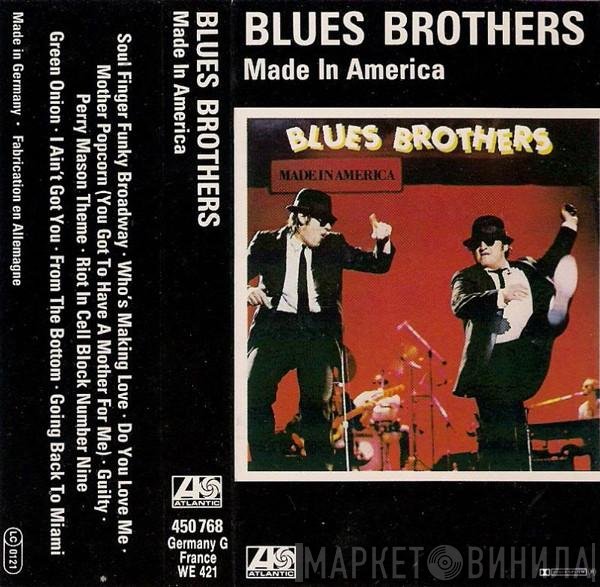 The Blues Brothers  - Made In America