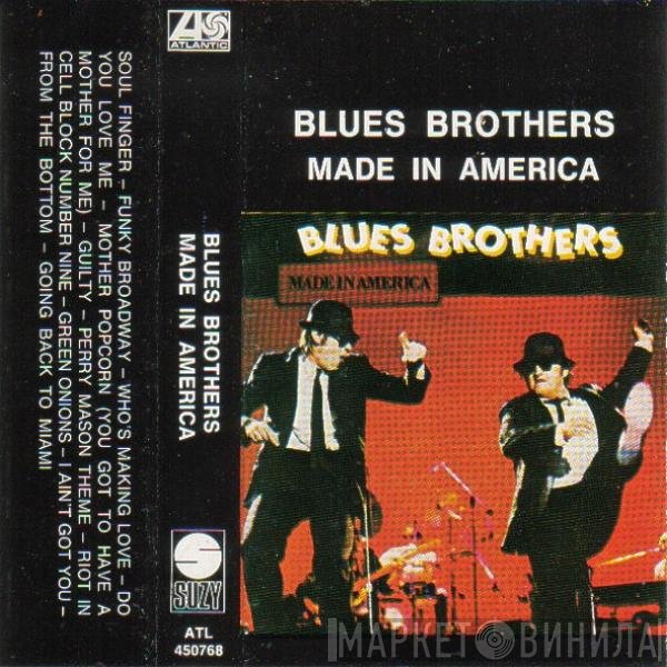 The Blues Brothers  - Made In America