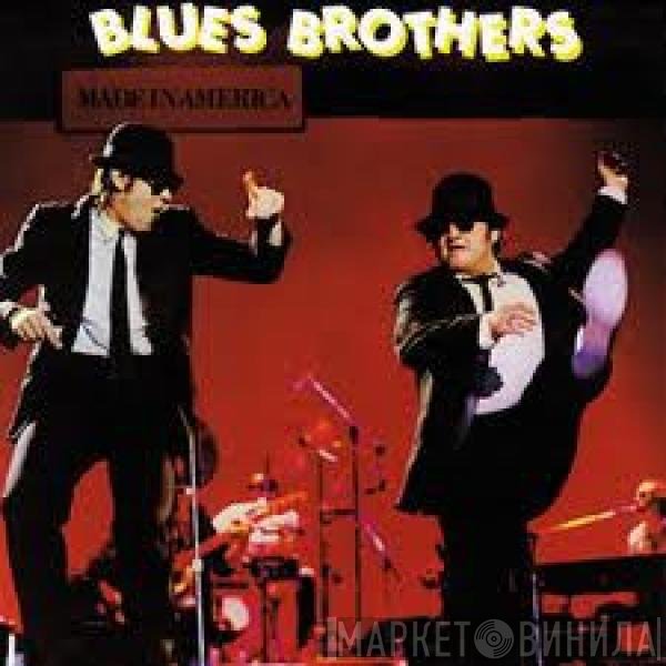 The Blues Brothers  - Made In America
