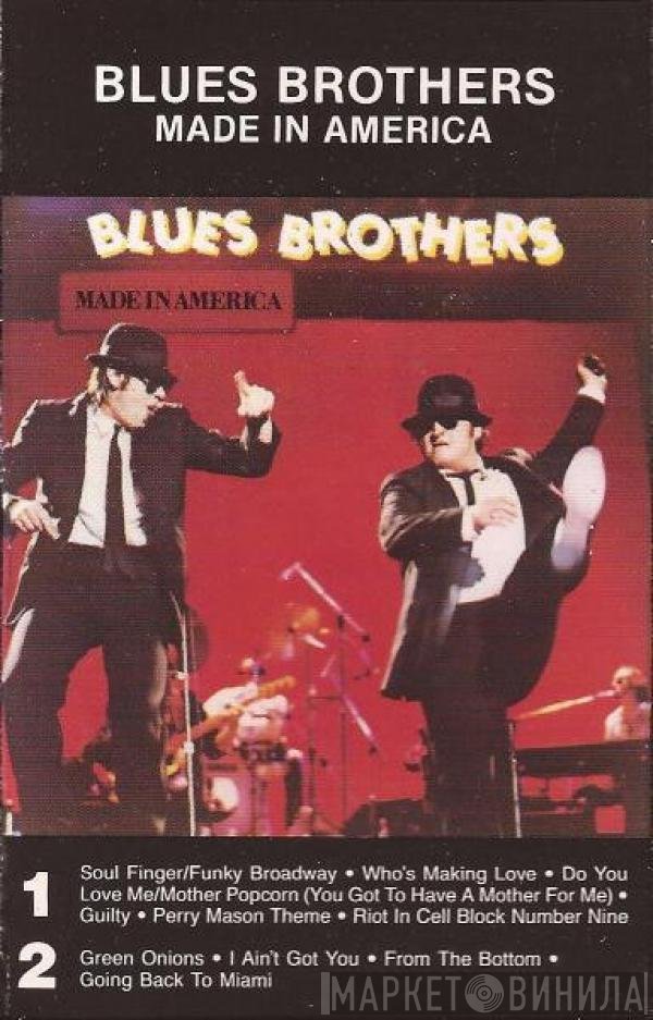 The Blues Brothers  - Made In America
