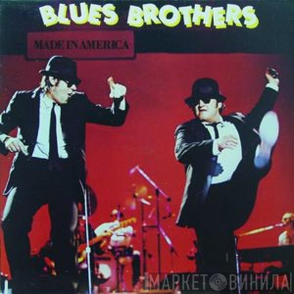 The Blues Brothers  - Made In America