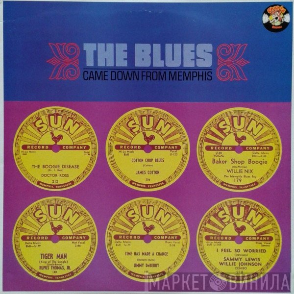  - The Blues Came Down From Memphis