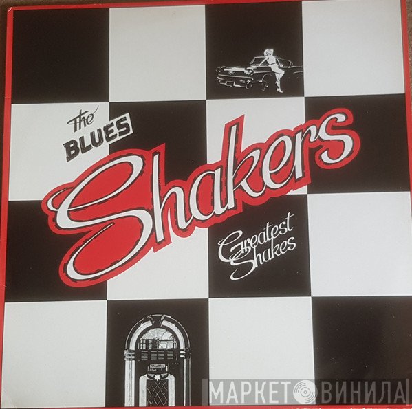 The Blues Shakers - Greatest Shakes