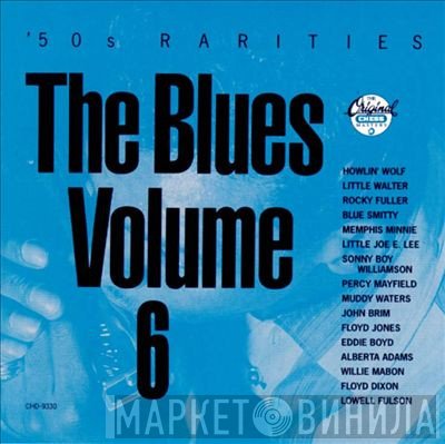  - The Blues, Volume 6 - '50s Rarities