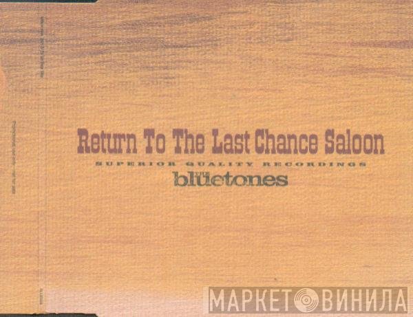 The Bluetones - Return To The Last Chance Saloon