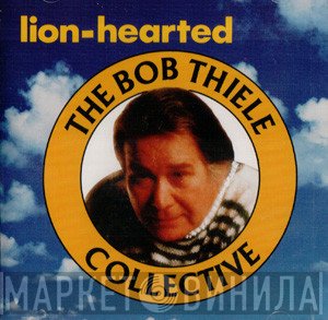 The Bob Thiele Collective - Lion-Hearted