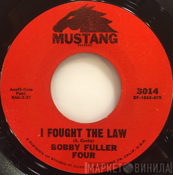The Bobby Fuller Four  - I Fought The Law / Little Annie Lou
