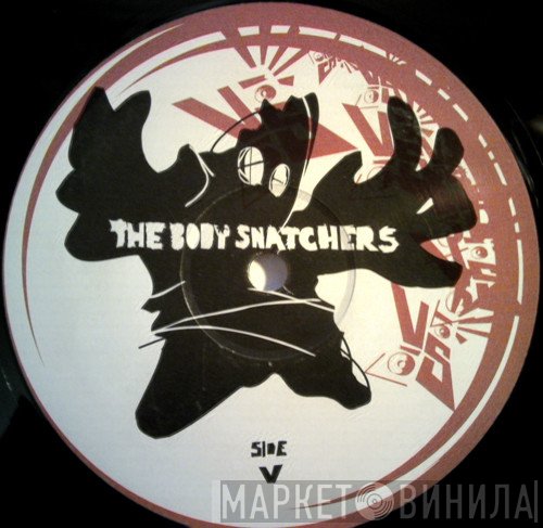 The Body Snatchers  - Rip Shit Up / Slampig