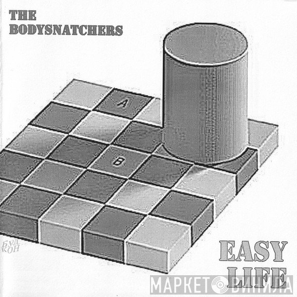 The Bodysnatchers  - Easy Life