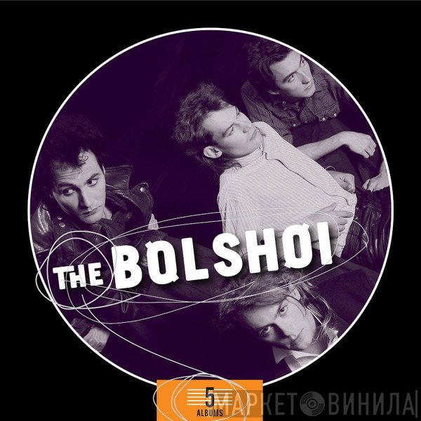The Bolshoi - 5 Albums