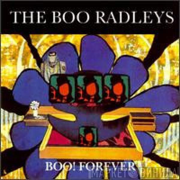 The Boo Radleys  - Boo! Forever