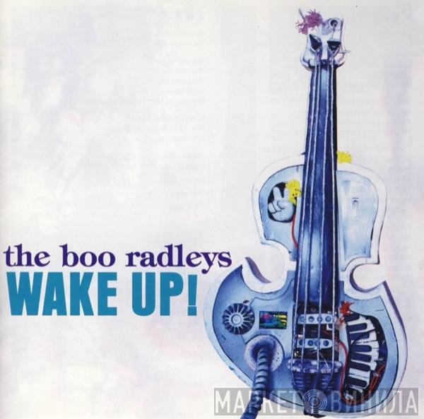 The Boo Radleys - Wake Up!
