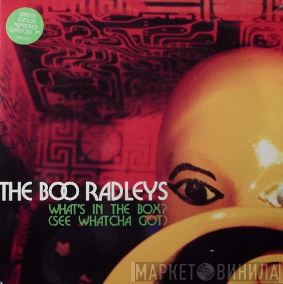 The Boo Radleys - What's In The Box? (See Whatcha Got)