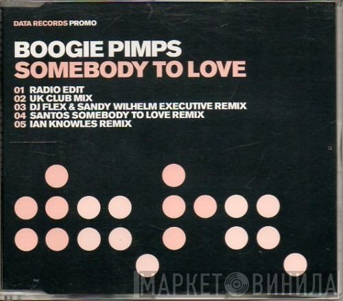 The Boogie Pimps - Somebody To Love