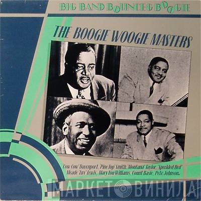  - The Boogie Woogie Masters