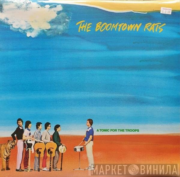 The Boomtown Rats - A Tonic For The Troops