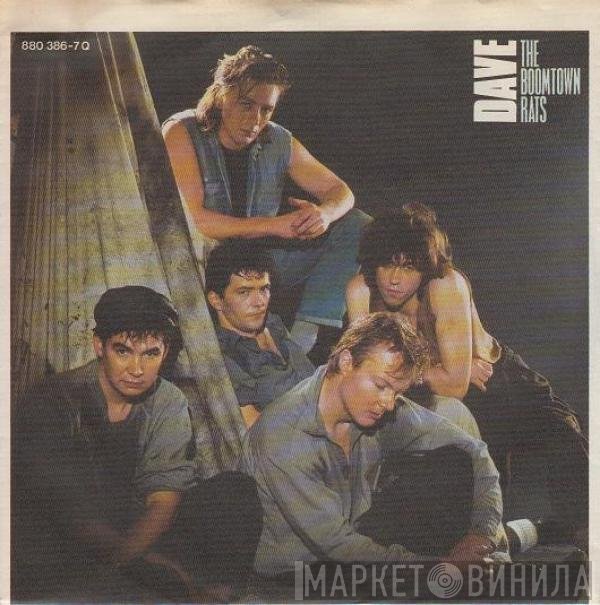 The Boomtown Rats  - Dave