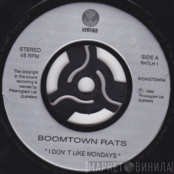 The Boomtown Rats - I Don't Like Mondays