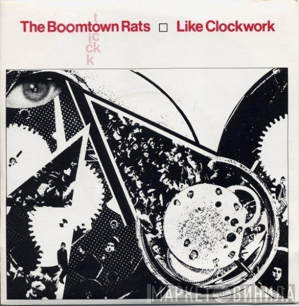The Boomtown Rats  - Like Clockwork